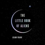 The Little Book of Aliens [Audiobook]